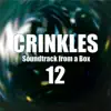 crinkles - Soundtrack from a Box 12